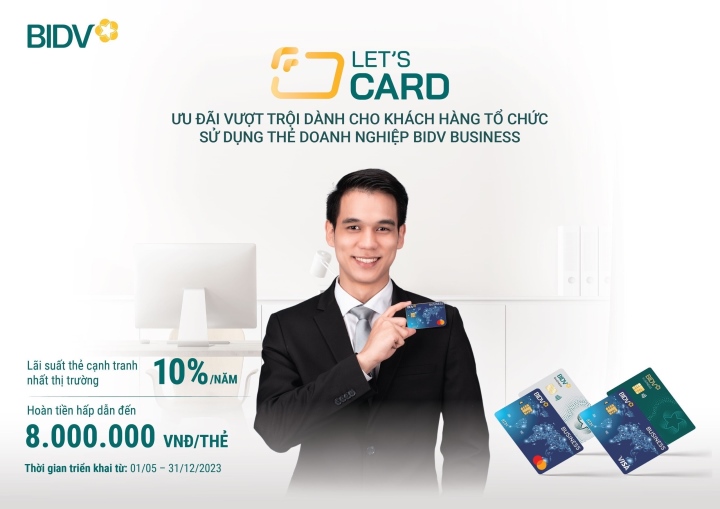 Let's Card – Explosive offers from BIDV business cards - Vietnam.vn