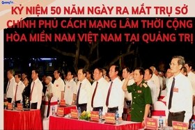 Kỷ niệm 50 năm ngày ra mắt Trụ sở Chính phủ Cách mạng lâm thời Cộng hòa miền Nam Việt Nam