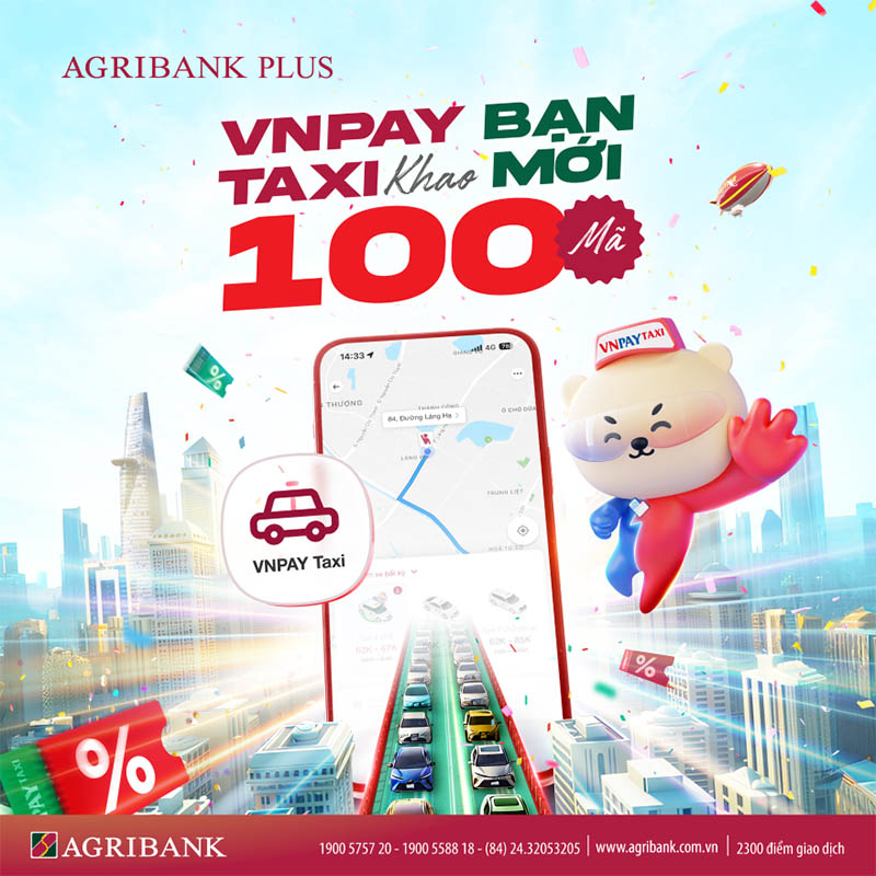 Agribank Plus tặng ngay khách hàng mới 100 mã giảm giá VNPAY Taxi